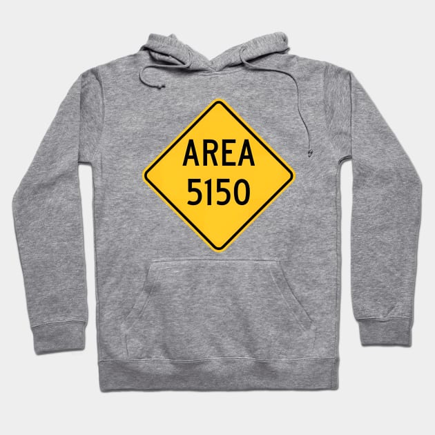 AREA 5150 sign Hoodie by Red Island